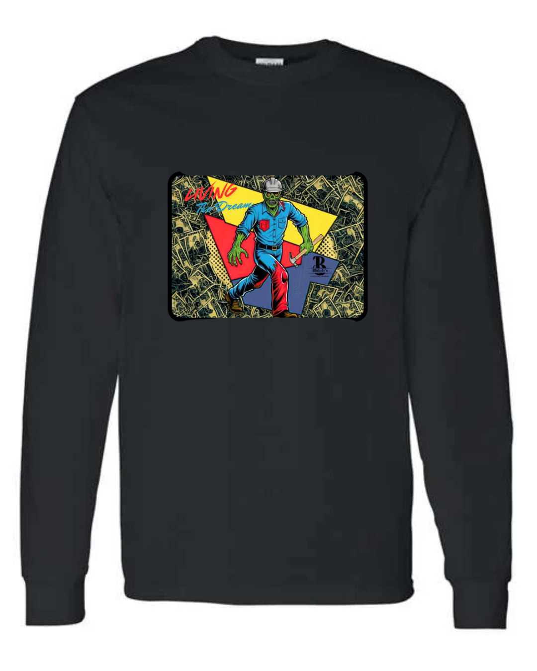 Living the Dream- Long Sleeve shirt