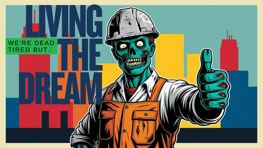 Dead Tired but… Living the Dream - Long Sleeve Shirt